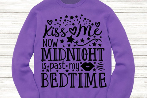 Kiss Me Now Midnight Is Past My Bedtime| New Year's Eve SVG Cutting Files. SVG CosmosFineArt 