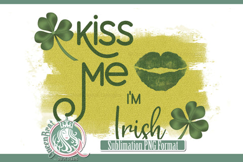 Kiss Me Sublimation Sublimation QueenBrat Digital Designs 