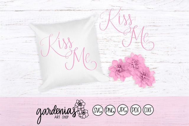 Kiss Me SVG Gardenias Art Shop 