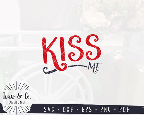 Kiss Me Svg | Valentine's Day Svg | Farmhouse Svg | Valentine Svg | Commercial Use | Cricut | Silhouette | Digital Cut Files (1094502921) SVG Ivan & Co. Designs 