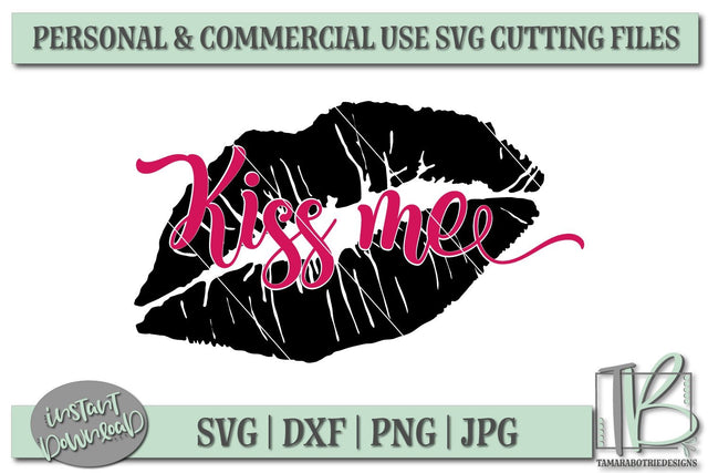 Kiss Me With Lips SVG File, Valentine's SVG File SVG TB Designs 