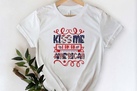 Kiss MeI Am An American Sublimation SVGArt 