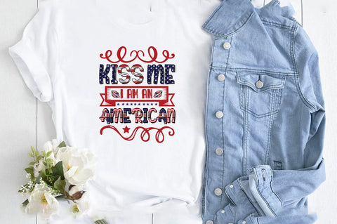 Kiss MeI Am An American Sublimation SVGArt 