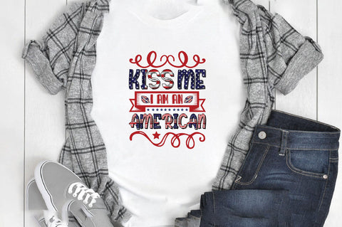 Kiss MeI Am An American Sublimation SVGArt 