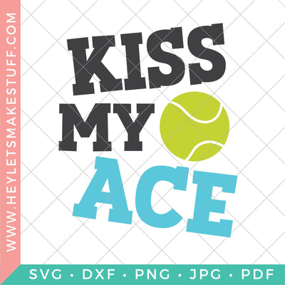 Kiss My Ace SVG Hey Let's Make Stuff 