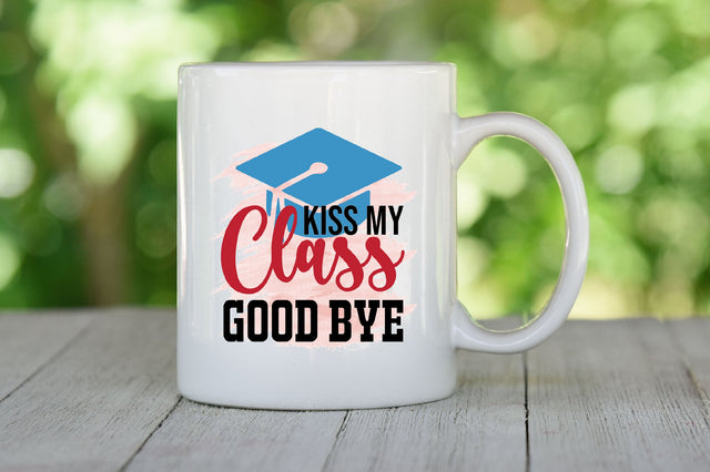 Kiss My Class Good Sublimation Design SVG SVGista 