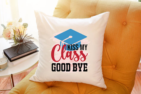 Kiss My Class Good Sublimation Design SVG SVGista 