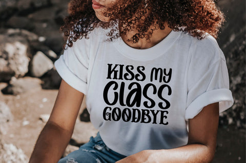 Kiss my class goodbye svg SVG orpitasn 