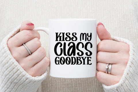 Kiss my class goodbye svg SVG orpitasn 