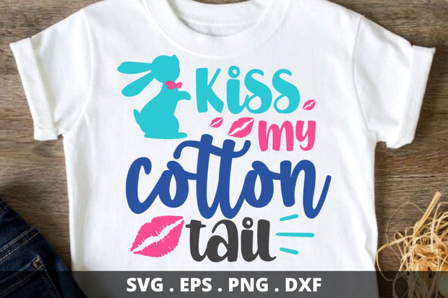 Kiss my cotton tail SVG Designangry 