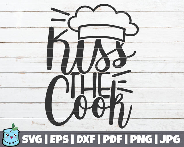 Kiss The Cook SVG MintyMarshmallows 