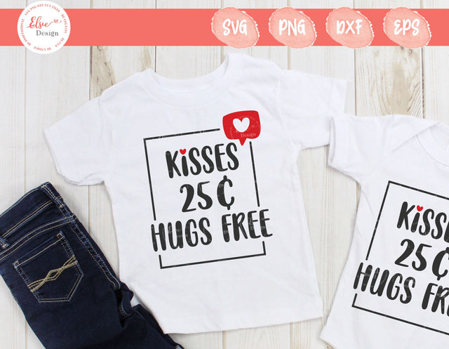 Kisses 25 Cents Hugs Free - SVG, PNG, DXF, EPS SVG Elsie Loves Design 