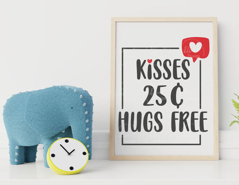 Kisses 25 Cents Hugs Free - SVG, PNG, DXF, EPS SVG Elsie Loves Design 
