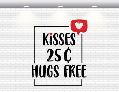 Kisses 25 Cents Hugs Free - SVG, PNG, DXF, EPS SVG Elsie Loves Design 