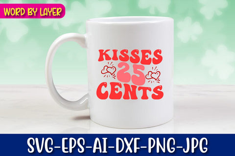Kisses 25 Cents Retro Valentine's Day Design SVG Blessedprint 