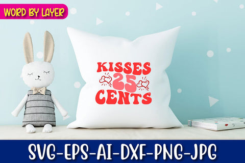 Kisses 25 Cents Retro Valentine's Day Design SVG Blessedprint 