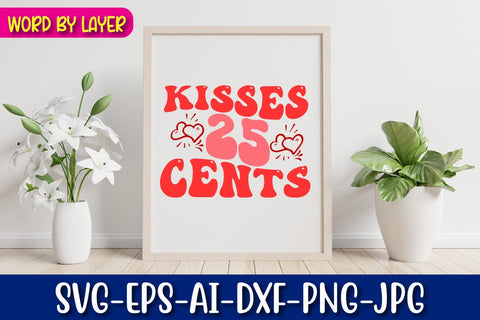 Kisses 25 Cents Retro Valentine's Day Design SVG Blessedprint 