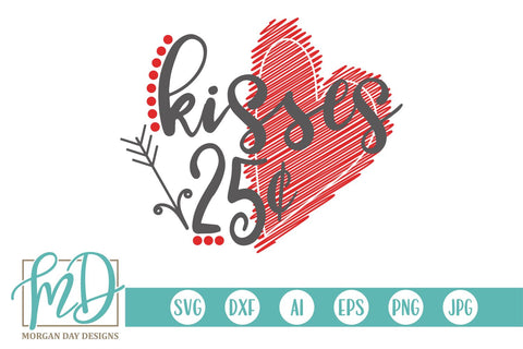 Kisses 25 Cents SVG Morgan Day Designs 