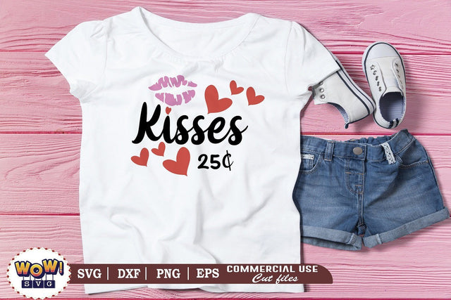 Kisses 25c SVG, Valentines day svg, February 14 svg, funny saying svg, Love svg, Heart svg, Valentine svg SVG Wowsvgstudio 