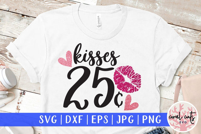 Kisses 25cent – Love And Valentine SVG EPS DXF PNG SVG CoralCutsSVG 