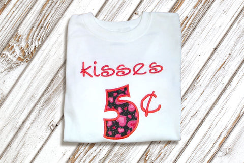 Kisses 5 Cents Valentine's Day Applique Embroidery Embroidery/Applique Designed by Geeks 