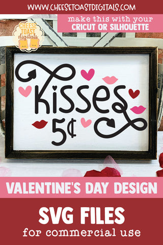 Kisses Quote | Valentine's Day Sign SVG SVG Cheese Toast Digitals 