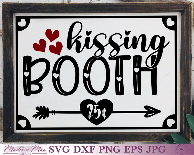 Kissing Booth Sign, Valentine's Day SVG SVG Madison Mae Designs 