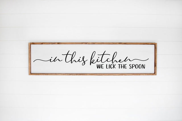 Kitchen Decor SVG - In This Kitchen We Lick The Spoon SVG Simply Cutz 