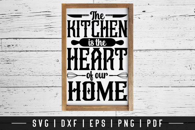 Kitchen is the Heart of Our Home SVG Vintage Sign SVG CraftLabSVG 