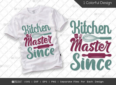 Kitchen Master Since SVG Cut File | Chef Hat Svg | Rolling Pin Svg | Spoon Svg | Chef Svg | Cooking Svg | Kitchen T-shirt Design SVG ETC Craft 