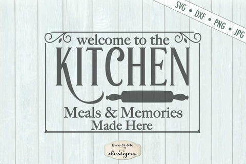 Kitchen - Meals and Memories - SVG SVG Ewe-N-Me Designs 