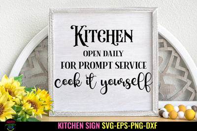 Kitchen Open Daily SVG I Funny Kitchen Sign I Farmhouse SVG SVG Happy Printables Club 