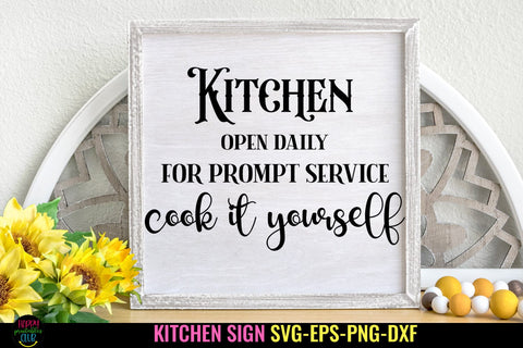 Kitchen Open Daily SVG I Funny Kitchen Sign I Farmhouse SVG SVG Happy Printables Club 