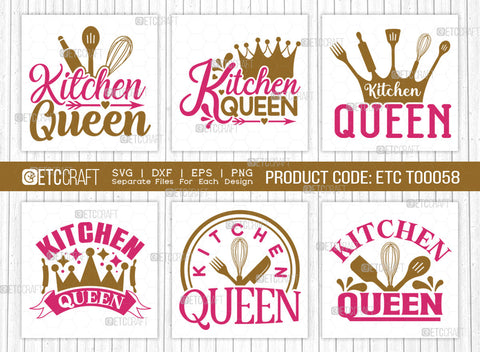 Kitchen Queen SVG Bundle | Kitchen Decoration Svg | Cooking Mom Svg | Chef Cap Svg | Kitchen Quotes | ETC T00058 SVG ETC Craft 