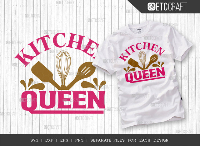 Kitchen Queen SVG Cut File | Kitchen Decoration Svg | Cooking Mom Svg | Chef Cap Svg | Kitchen Quotes | ETC T00058 SVG ETC Craft 