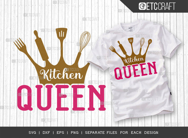 Kitchen Queen SVG Cut File | Kitchen Decoration Svg | Cooking Mom Svg | Chef Cap Svg | Kitchen Quotes | ETC T00058 SVG ETC Craft 