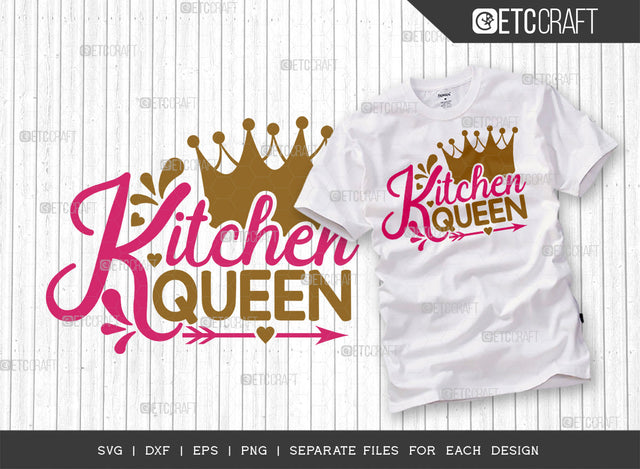 Kitchen Queen SVG Cut File | Kitchen Decoration Svg | Cooking Mom Svg | Chef Cap Svg | Kitchen Quotes | ETC T00058 SVG ETC Craft 