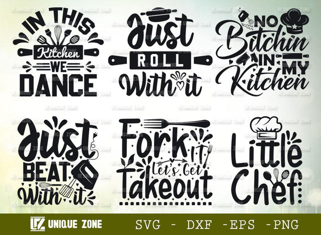 Kitchen Quotes Bundle | No Bitchin In My Kitchen Svg | Just Roll With It Svg | Little Chef Svg | Just Beat With It Svg SVG Unique Zone 
