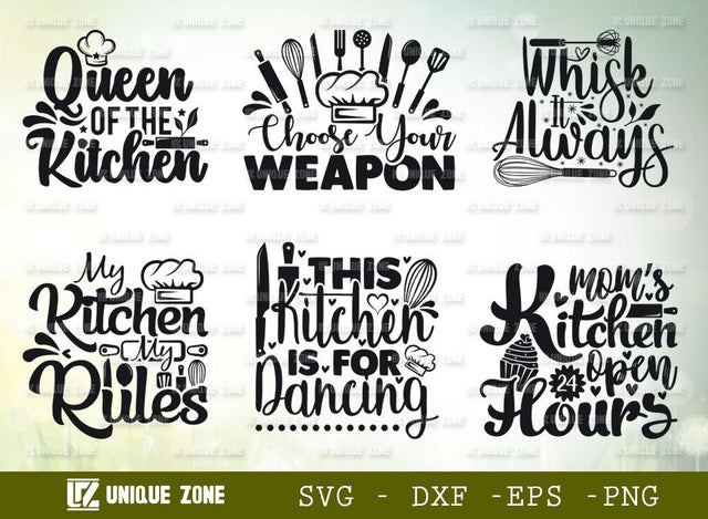 Kitchen Quotes Bundle | Queen Of The Kitchen | My Kitchen My Rules | Choose Your Weapon SVG Unique Zone 
