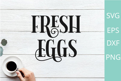 kitchen sign fresh eggs Svg / Png files SVG Chamsae Studio 