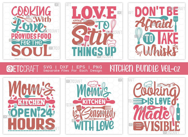 Kitchen SVG Bundle Vol-02 | Cooking With Love | Love To Stir Things Up Svg | Dont Be Afraid To Svg | Chef Svg | T-shirt Design SVG ETC Craft 