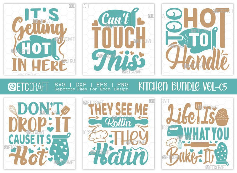 Kitchen SVG Bundle Vol-05 | Its Getting Hot In Here | Cant Touch This ...