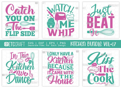 Kitchen SVG Bundle Vol-07 | Catch You On The Flip | Watch Me Whip Svg | Just Beat It Svg | Chef Svg | T-shirt Design SVG ETC Craft 