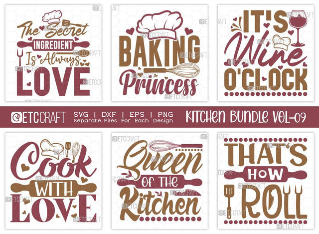 Kitchen SVG Bundle Vol-09 | The Secret Ingredient | Baking Princess Svg | Its Wine Oclock Svg | Chef Svg | T-shirt Design SVG ETC Craft 