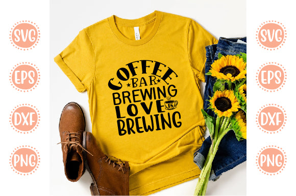 Kitchen svg Design Coffee Bar Love is Brewing SVG SH_Tee store 