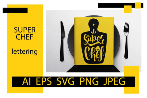 Kitchen SVG hand lettering "Super Chef" SVG Yustaf Art Store 