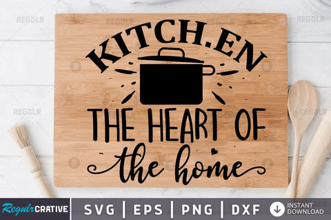 Kitch.en the heart of the home SVG SVG Regulrcrative 