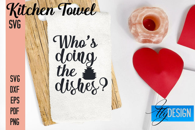 Kitchen Towel SVG | Kitchen Quotes Design | Home SVG SVG Fly Design 
