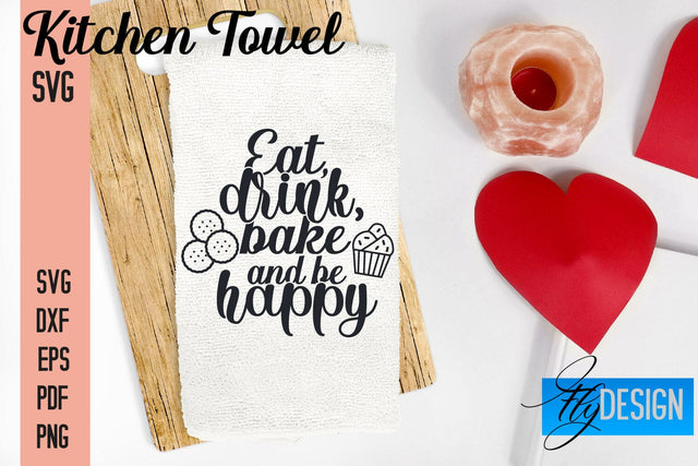 Kitchen Towel SVG | Kitchen Quotes Design | Home SVG SVG Fly Design 