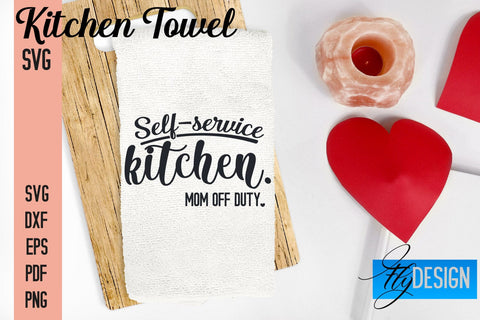 Kitchen Towel SVG | Kitchen Quotes Design | Home SVG SVG Fly Design 